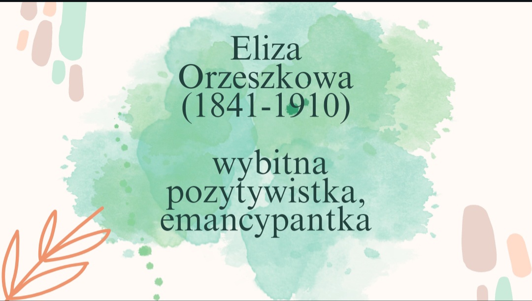plakat zawierający informacje o Elizie Orzeszkowej